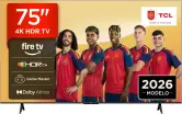 Smart TV TCL 75" 4K Fire TV + Alexa HDR10