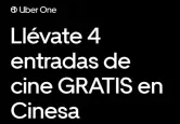 4 Entradas de Cine GRATIS con UberOne