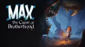 Max: The Curse of Brotherhood 