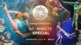Show del Cirque du Soleil: 60-Minute Special