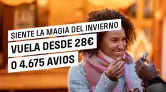 Vuela este invierno desde 28€ o 4.675 Avios