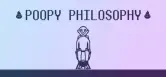 Poopy Philosophy PC (DRM-Free)