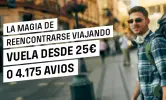 Vuela y reencuéntrate en 2025 desde tan solo 25€