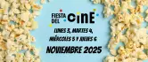 Fiesta del Cine 2025 (3 al 6 de Noviembre)
