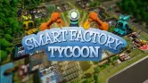 Smart Factory Tycoon Steam