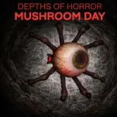 Depths Of Horror: Mushroom Day PC