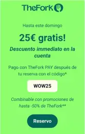 25€ GRATIS en cuentas seleccionadas en TheFork Pay (Compras +35€)