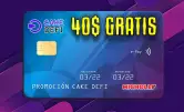40$ GRATIS ingresando 50$ en Cake Defi