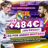 Hasta +484€ SIN RIESGO Real Madrid - Barcelona