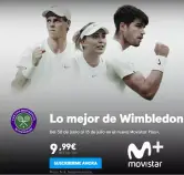 Wimbledon en Movistar Plus+