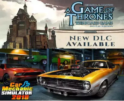 A Game of Thrones: The Board Game e Car Mechanic Simulator 2018