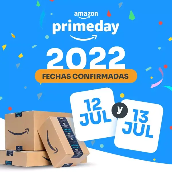 Amazon Prime Day 2022 (12 y 13 de julio, fecha oficial) Amazon Prime Day 2022 (12 y 13 de julio, fecha oficial)