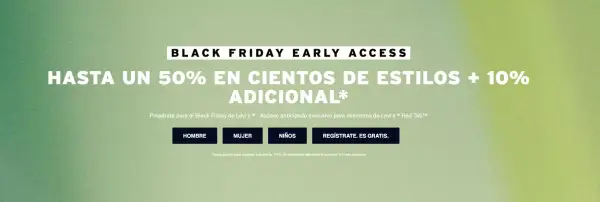 Hasta 50% + 10% EXTRA el Early Access Black Friday en Levi's Hasta 50% + 10% EXTRA el Early Access Black Friday en Levi's