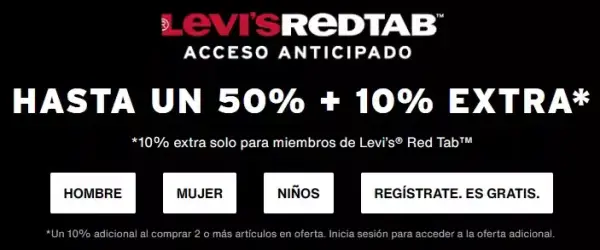 Hasta 50% + 10% EXTRA en Levis Red Tab Hasta 50% + 10% EXTRA en Levis Red Tab