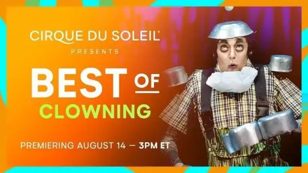 Show del Cirque du Soleil: BEST OF Clowning GRATIS Show del Cirque du Soleil: BEST OF Clowning GRATIS
