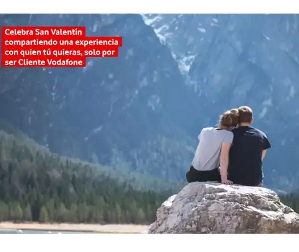 Experiencias por ser cliente Vodafone en San Valentín GRATIS Experiencias por ser cliente Vodafone en San Valentín GRATIS