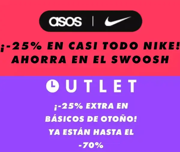 25% Dto. en casi todo Nike y en el outlet de Asos 25% Dto. en casi todo Nike y en el outlet de Asos
