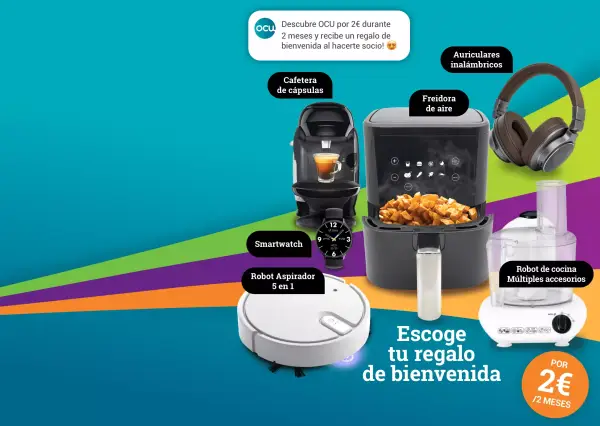 Regalo de bienvenida al unirte a OCU por solo 2€/2 meses Regalo de bienvenida al unirte a OCU por solo 2€/2 meses