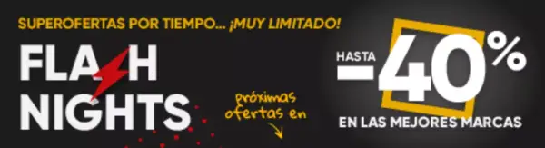 Hasta un 40% de descuento Flash Nights Hasta un 40% de descuento Flash Nights