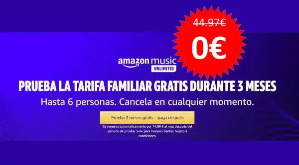 3 Meses de Amazon Music Unlimited HD Familiar solo GRATIS 3 Meses de Amazon Music Unlimited HD Familiar solo GRATIS