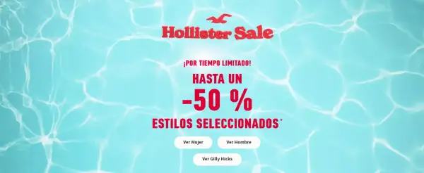 Hasta un 50% de Dto. en estilos seleccionados en Hollister Hasta un 50% de Dto. en estilos seleccionados en Hollister