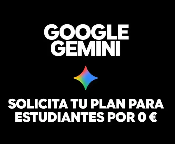 Google AI Plus GRATIS durante 12 meses (Estudiantes) Google AI Plus GRATIS durante 12 meses (Estudiantes)