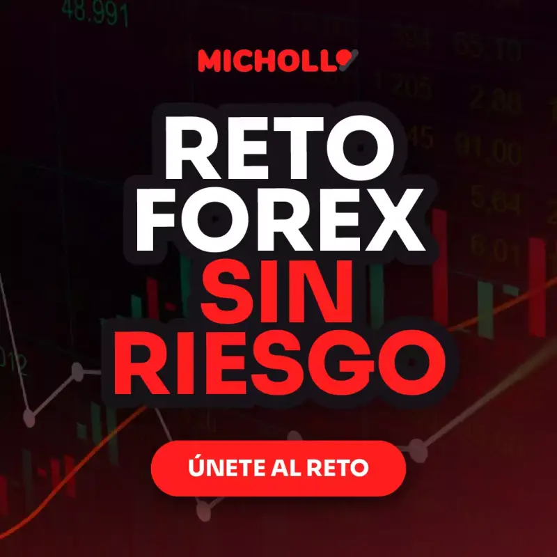 Reto Forex SIN RIESGO de MiChollo 2023 Reto Forex SIN RIESGO de MiChollo 2023