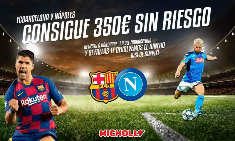 +356€ retirables en el FC Barcelona vs Nápoles de la Champions League +356€ retirables en el FC Barcelona vs Nápoles de la Champions League