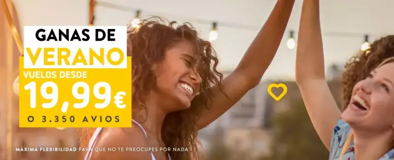 Vuela en verano desde 19,9€ o 3350 Avios Vuela en verano desde 19,9€ o 3350 Avios