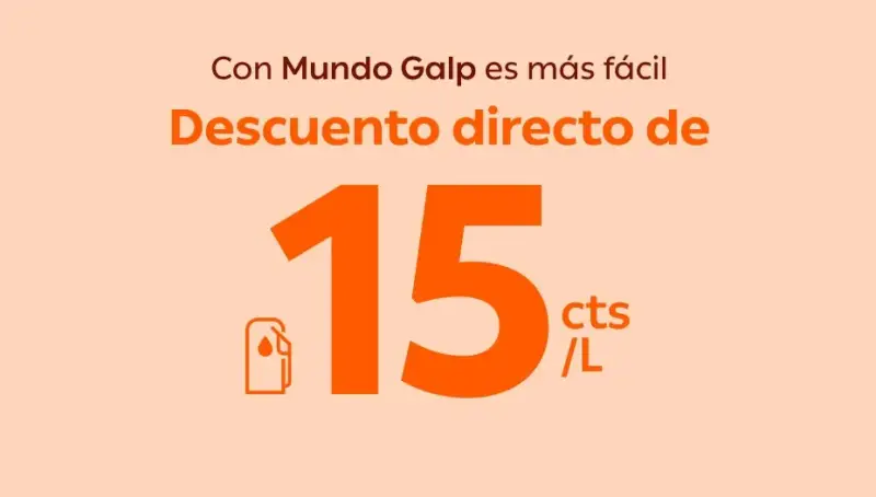15 cts/L de dto. en todos los carburante con Mundo Galp 15 cts/L de dto. en todos los carburante con Mundo Galp