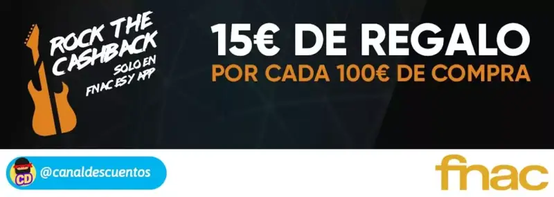 15€ de regalo por cada 100€ de compra en Fnac 15€ de regalo por cada 100€ de compra en Fnac