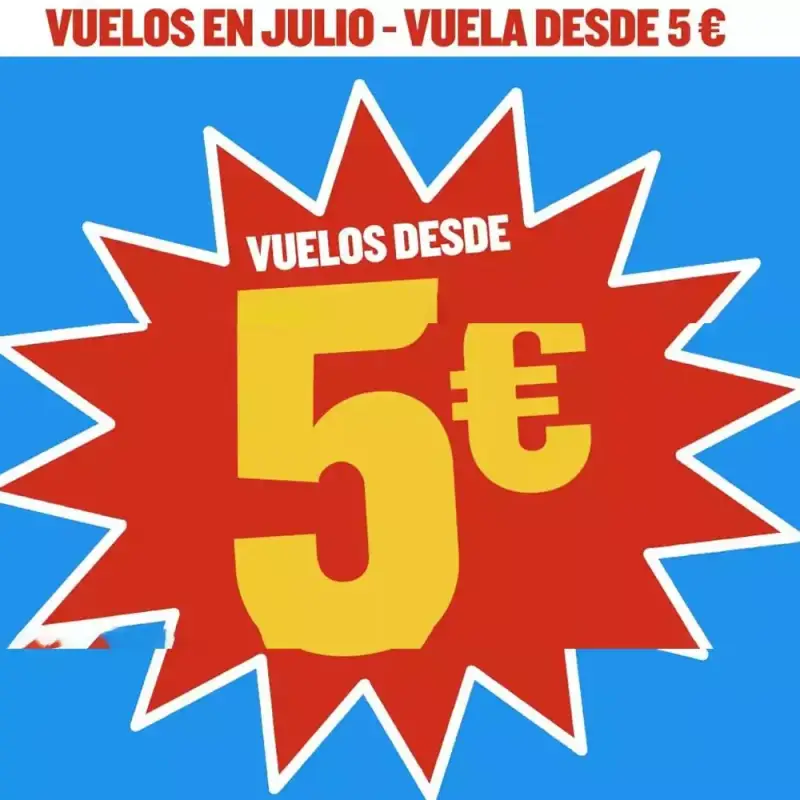 Vuelos en Julio desde 5€ Vuelos en Julio desde 5€