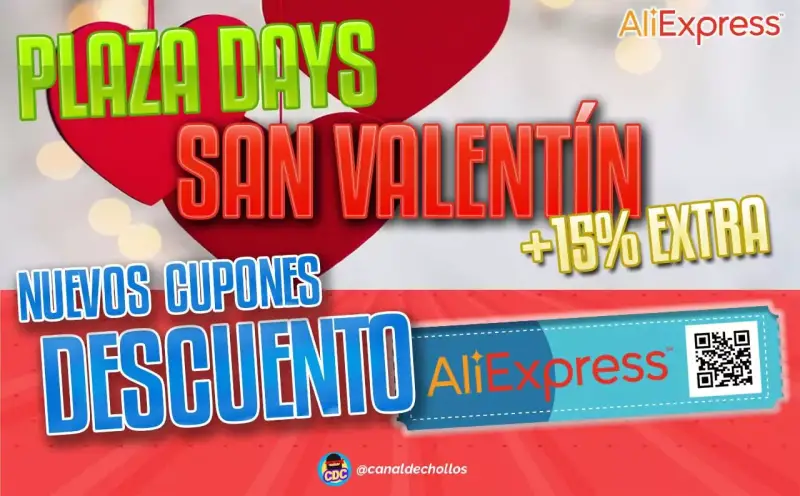 Promoción Plaza Days San Valentín + 15% Extra Aliexpress Promoción Plaza Days San Valentín + 15% Extra Aliexpress