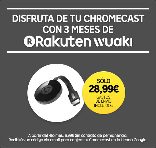 Chromecast 2 + 3 meses Wuaki TV