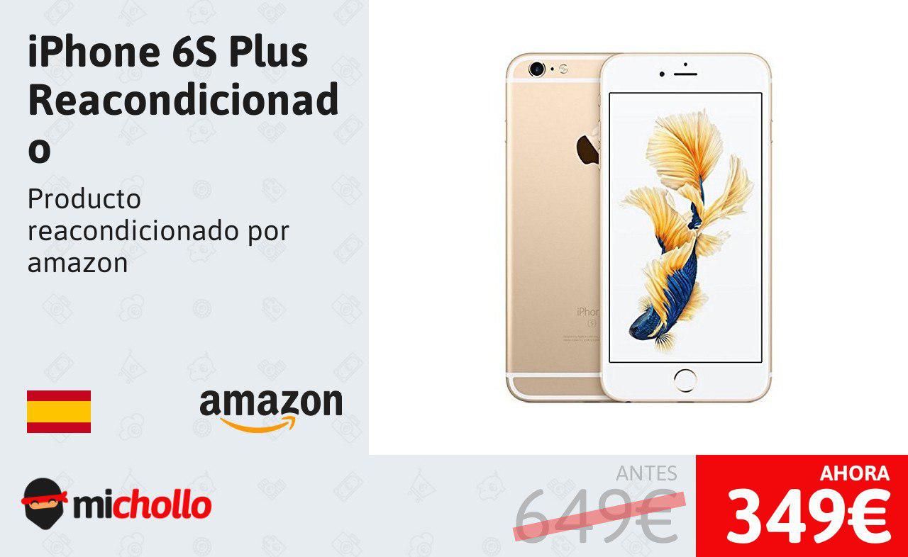 iPhone 6S Plus Reacondicionado por Amazon