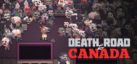 Death Road to Canada para Steam