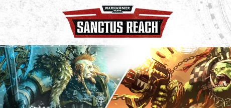 Warhammer 40,000: Sanctus Reach para Steam