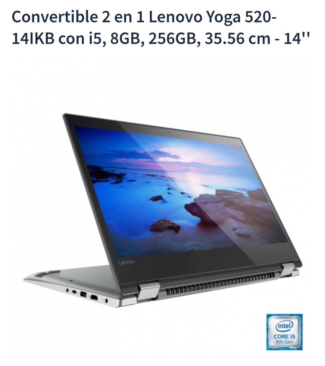 Convertible 2 en 1 Lenovo Yoga 520-14IKB con i5, 8GB, 256GB, 35.56 cm - 14''