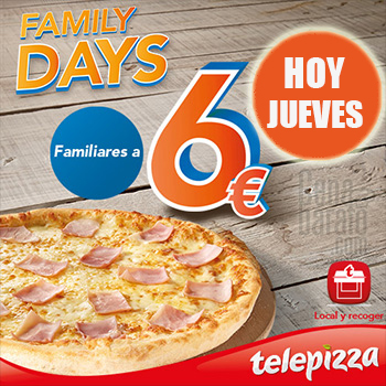 Ofertas Telepizza: Family days + Códigos de descuento